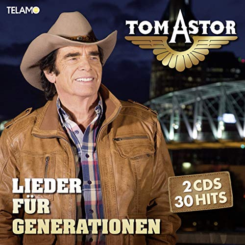 Tom Astor - Lieder für Generationen