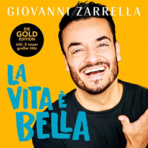 Zarrella , Giovanni - La vita e bella (Gold-Edition)