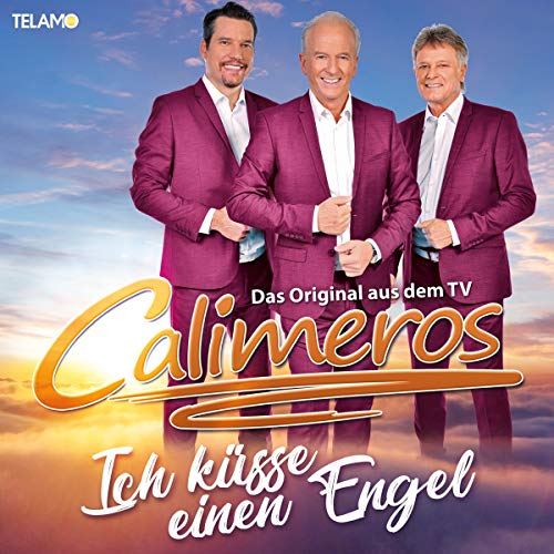 Calimeros - Ich Küsse Einen Engel
