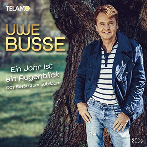 Busse , Uwe - Ein Jahr Ist Ein Augenblick-das Beste Zum Jubiläum