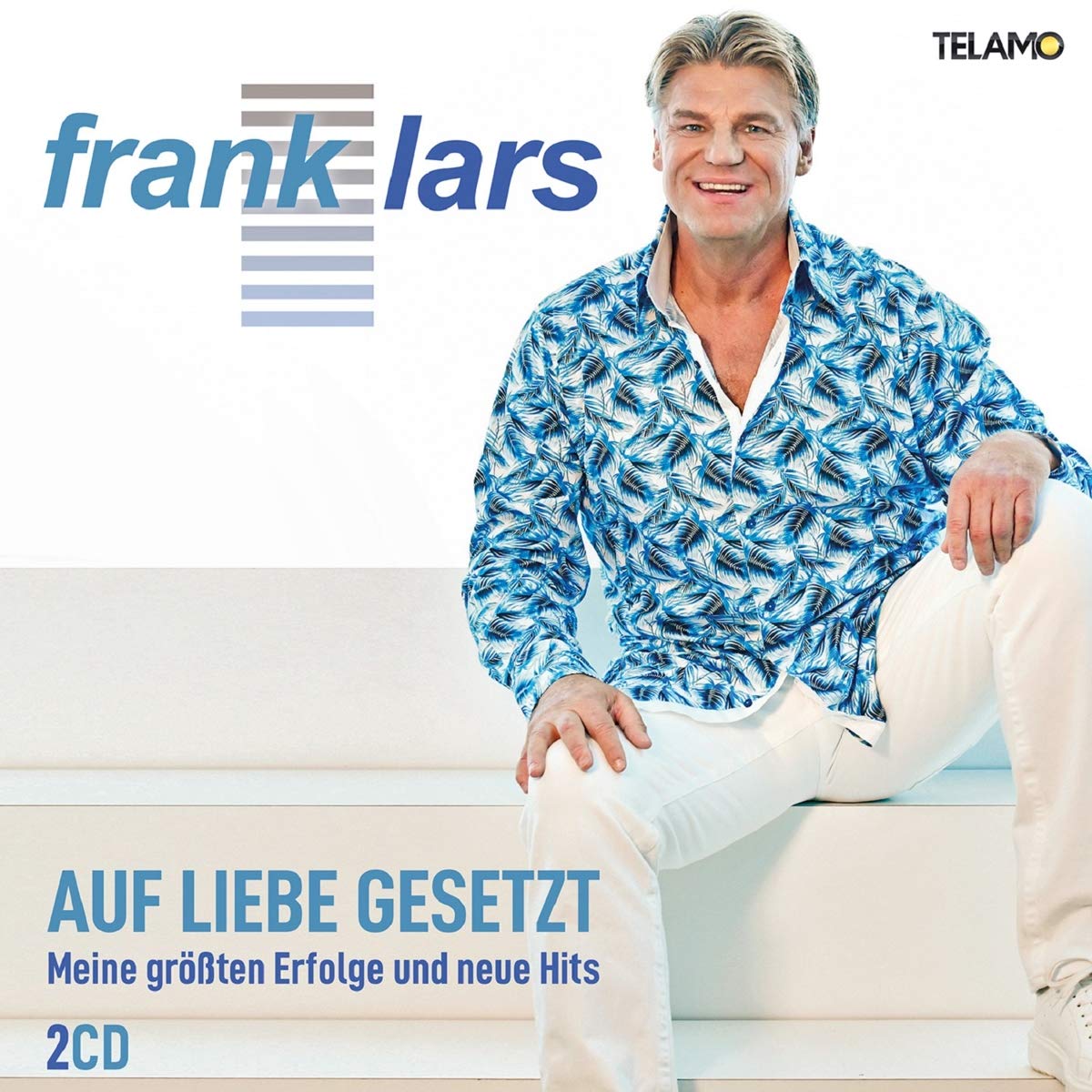 Lars , Frank - Auf Liebe Gesetzt - Meine Größten Erfolge und neue Hits