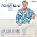 Lars , Frank - Auf Liebe Gesetzt - Meine Größten Erfolge und neue Hits