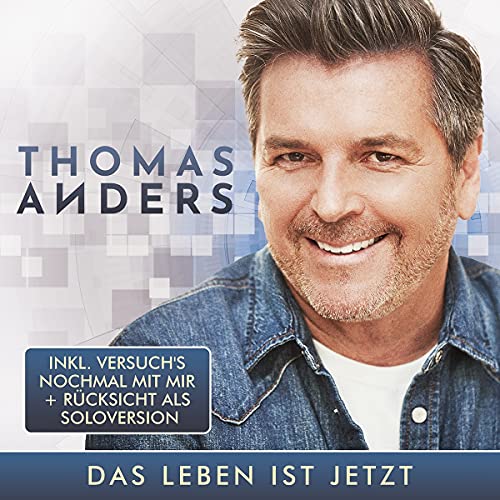 Anders , Thomas - Das Leben ist jetzt