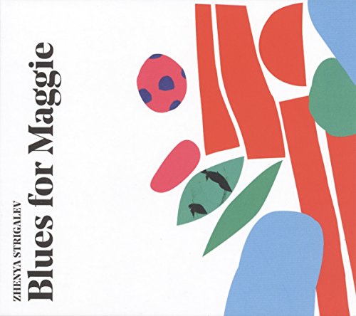 Strigalev , Zhenya - Blues for Maggie