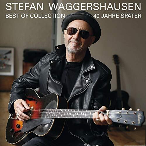 Waggershausen , Stefan - 40 Jahre Später-Best of Collection