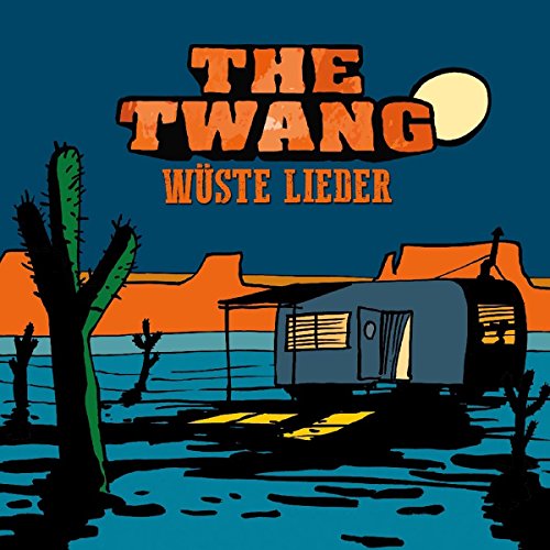 Twang , The - Wüste Lieder