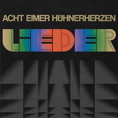 Acht Eimer Hühnerherzen - Lieder