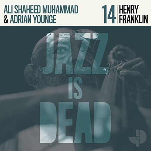 Franklin,Henry, Muhammad,Ali Shaheed, Younge,Adrian - Jazz Is Dead 014
