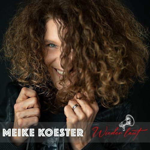 Koester , Meike - Wieder laut