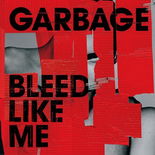 Garbage - Bleed Like Me (Deluxe Edition) (Remastered)
