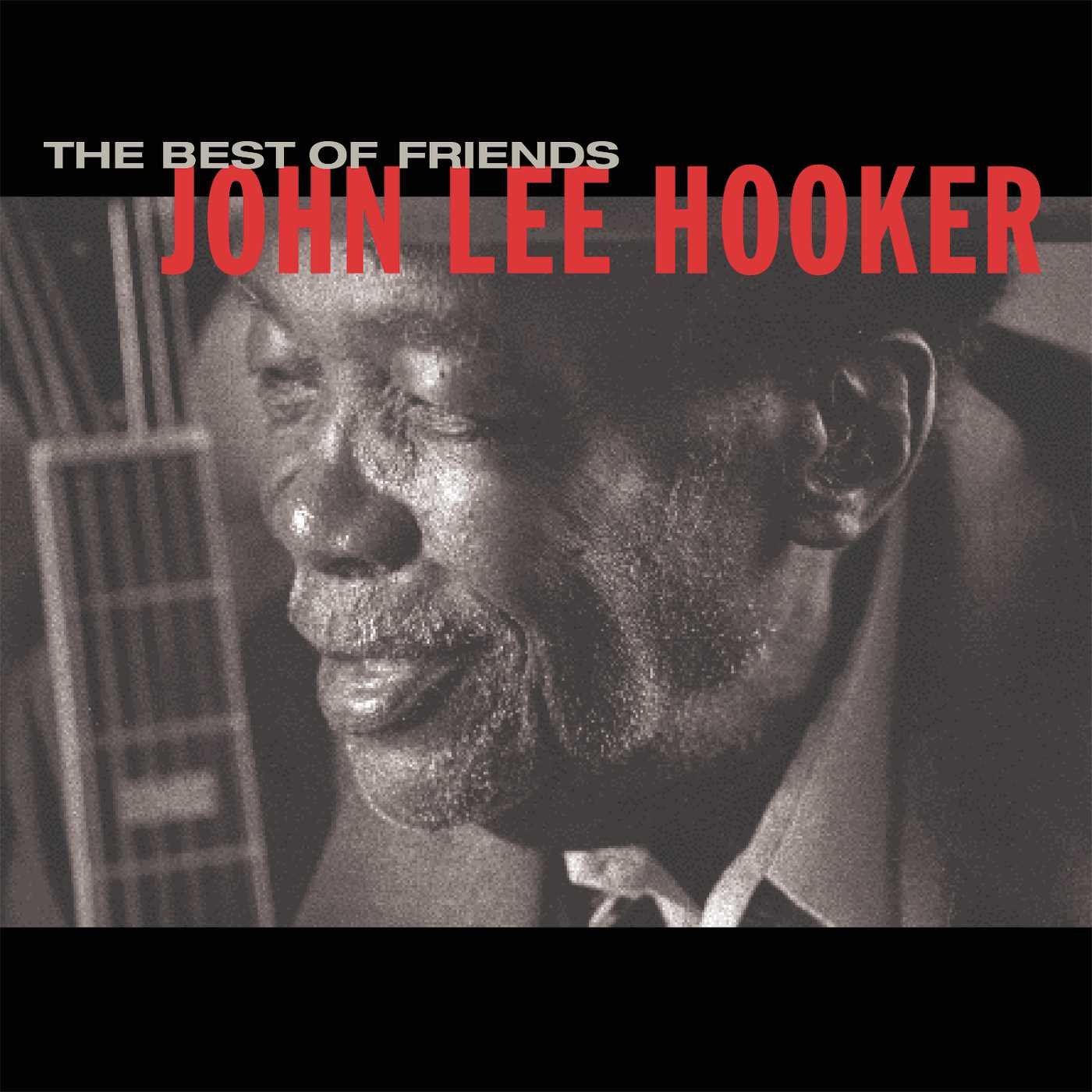 Hooker , John Lee - The Best of Friends (DigiPak)