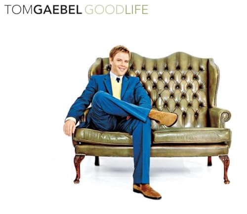 Gaebel , Tom - Good Life
