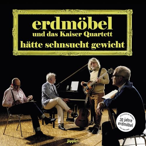 Erdmöbel - Hätte Sehnsucht Gewicht (mit dem Kaiser Quartett) (Vinyl)