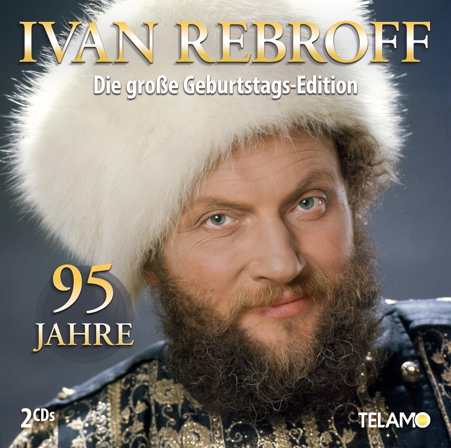 Rebroff , Ivan - Die gro?e Geburtstags-Edition: 95 Jahre