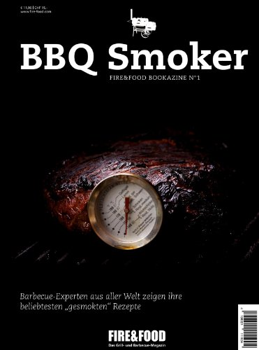 - BBQ Smoker: Fire & Food Bookazine No. 1
