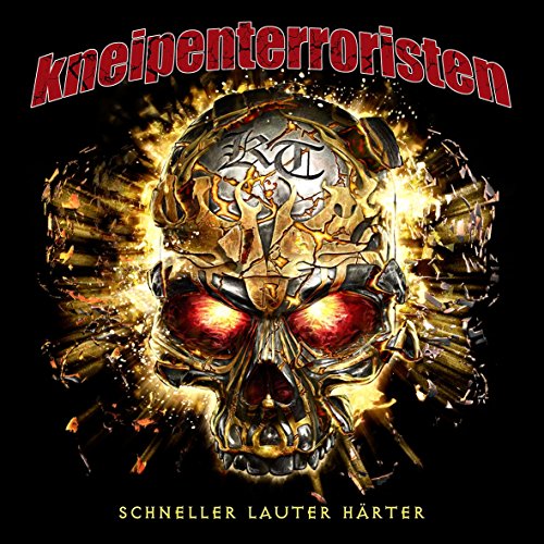 Kneipenterroristen - Schneller Lauter Härter (Limited DigiPak)