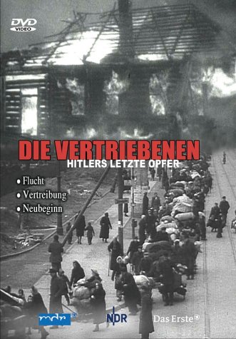 - Die Vertriebenen - Hitlers letzte Opfer 1-3