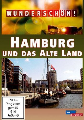  - Wunderschön! - Hamburg und das Alte Land
