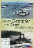  - Die große Rheinfahrt in historischen Filmaufnahmen, 1 DVD