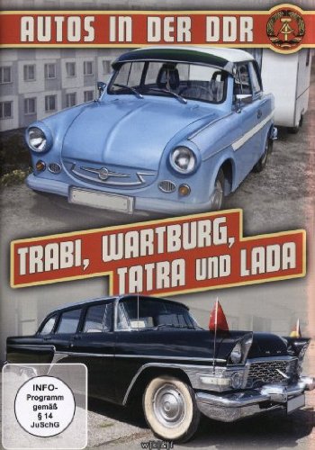 - Autos in der DDR - Trabi, Wartburg, Tatra, Lada, Dacia, Skoda, Saporosh, Moskwitsch, P70, Zastava und Polski Fiat  (+ Autofibel)