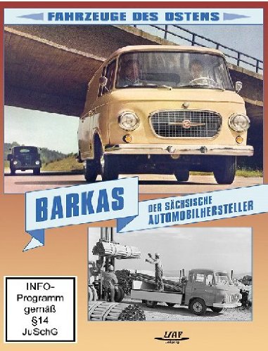  - Barkas - Der sächsische Automobilhersteller