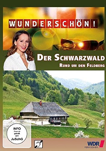  - Wunderschön! Der Schwarzwald - Rund um den Feldberg