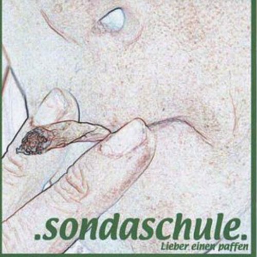 Sondaschule - Lieber einen paffen