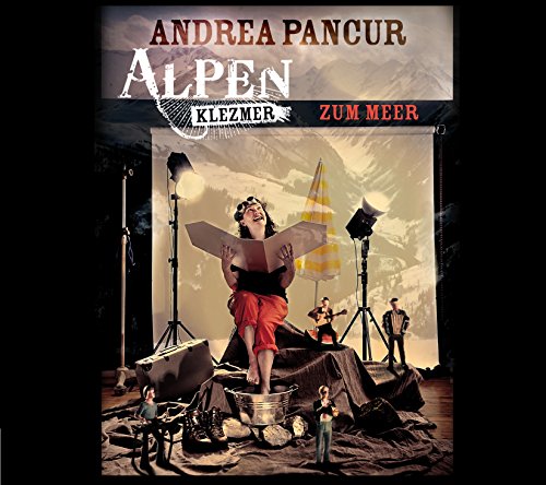 Andrea Pancur - Alpen Klezmer-Zum Meer