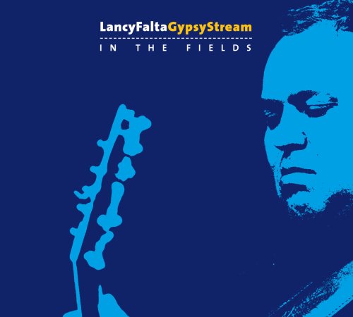 Lancy Falta Gypsy Stream - In the fields