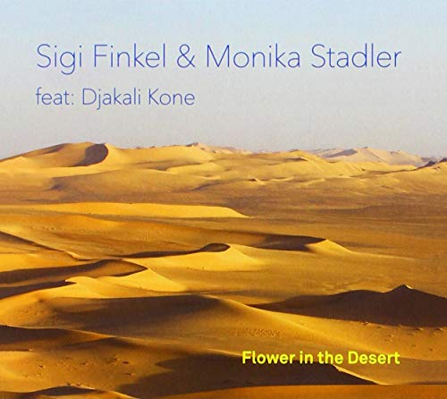 Finkel , Sigi & Stadler , Monika feat. Djakali Kone - Flower in the Desert
