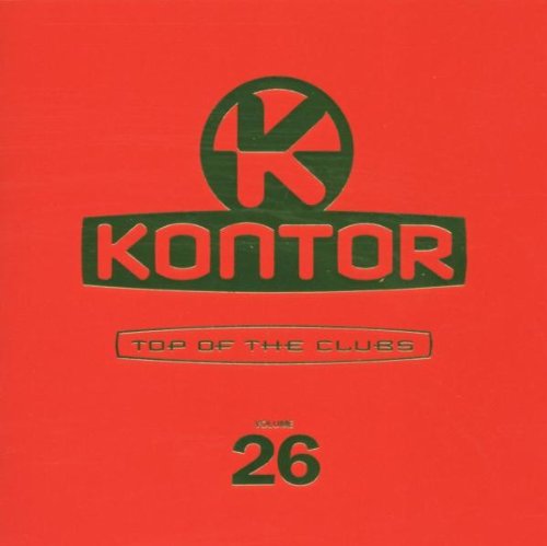 Various - Kontor - Top of the Clubs Vol. 26