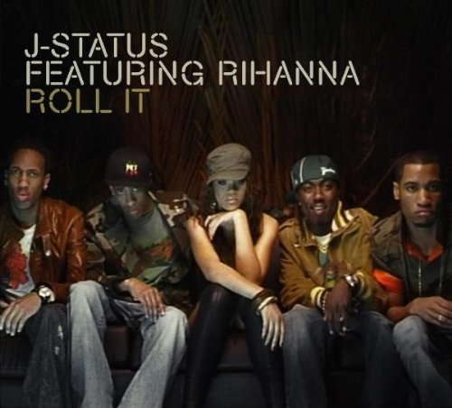 J-Status feat. Rihanna - Roll It (Maxi)