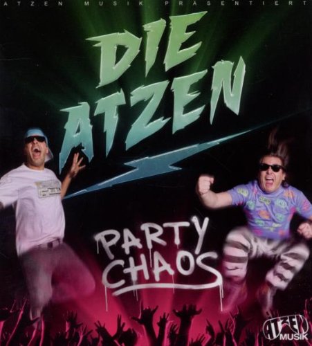 Die Atzen - Party Chaos