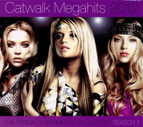 Various - Catwalk Megahits 2012 - The Official Supermodel Collection Season 7