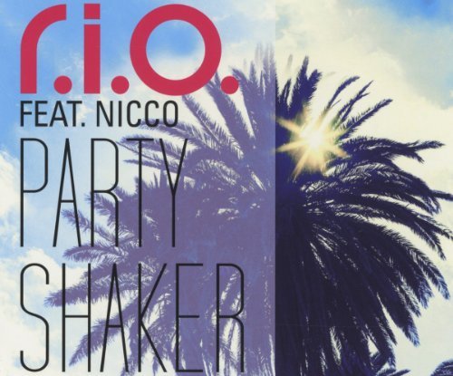 R.I.O. Feat. Nicco - Party Shaker