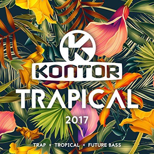 Various - Kontor Trapical 2017