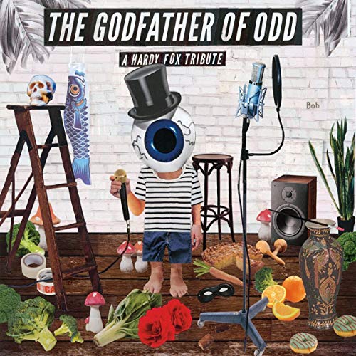 Sampler - The Godfather Of Odd - A Hardy Fox Tribute