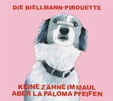 Keine Zähne im Maul Aber la Paloma Pfeifen - Postsexuell [Vinyl LP]