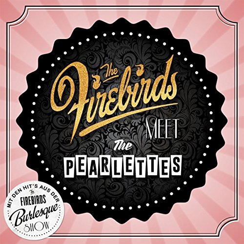 The Firebirds - The Firebirds Meet the Pearlettes