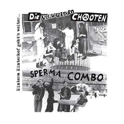 Vereinigten Chaoten , Die / Sperma Combo - Hinterm Hinterhof geht's weiter... (Split) (Vinyl)