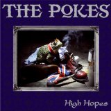 Pokes , The - High Hopes