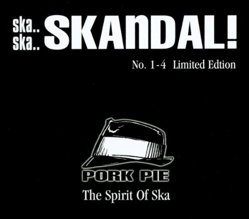 Sampler - Skandal! No. 1-4 (Pork Pie: The Spirit Of Ska) (Limited Edition)