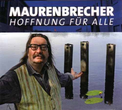 Manfred Maurenbrecher - Hoffnung für Alle