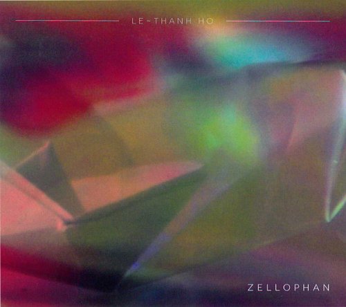 Ho , Le.Thanh - Zellophan (EP)