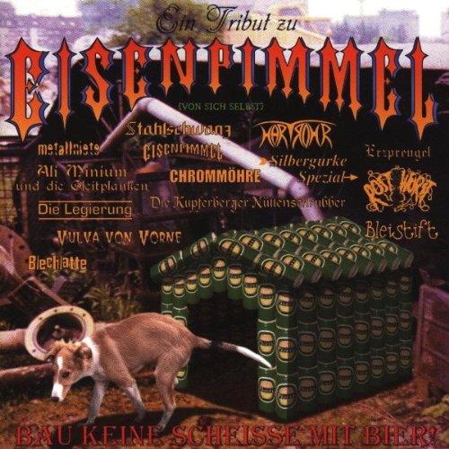 Eisenpimmel - Bau Keine Scheiße mit Bier! (Re-Issue)