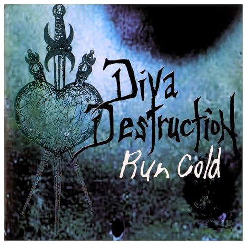 Diva Destruction - Run Cold