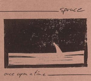 Spruce - Once Upon A Time