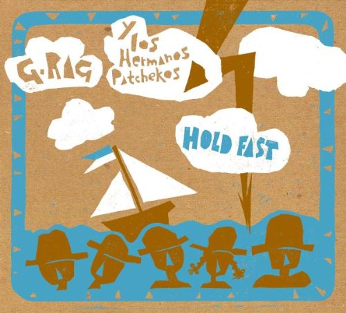 G.Rag & Los Hermanos Patchekos - Hold Fast