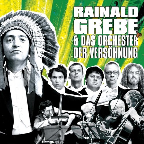 Grebe , Rainald - Das Orchester der Versöhnung