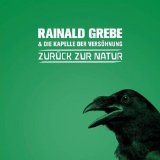 Grebe , Rainald - Zurück zur Natur